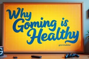 why gaming is healthy gmrrmulator